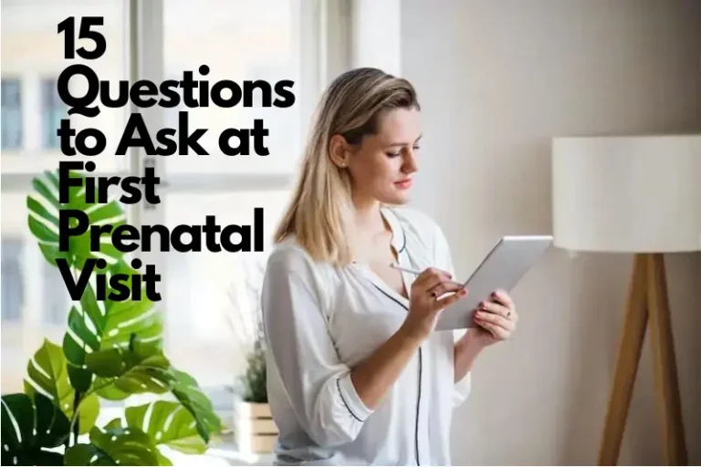 15 Questions to Ask at First Prenatal Visit