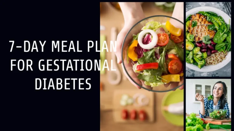 7 Day Meal Plan For Gestational Diabetes