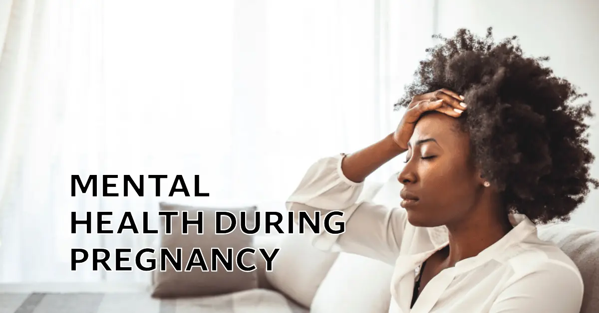 Mental Health During Pregnancy