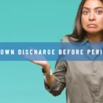 Brown Discharge before Period