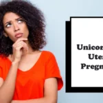 Unicornuate Uterus Pregnancy Exploring the Unique Journey