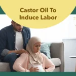 Castor Oil To Induce Labor