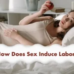 How Does Sex Induce Labor