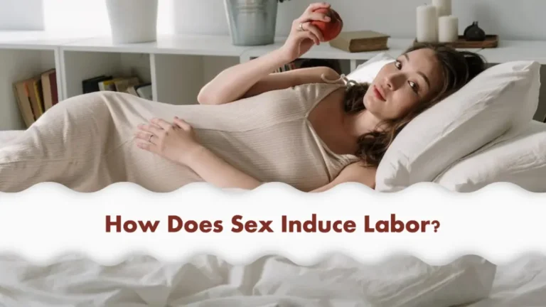 How Does Sex Induce Labor