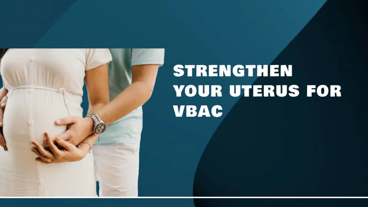 A pregnant woman with her partner - How To Strengthen Uterus For VBAC?
