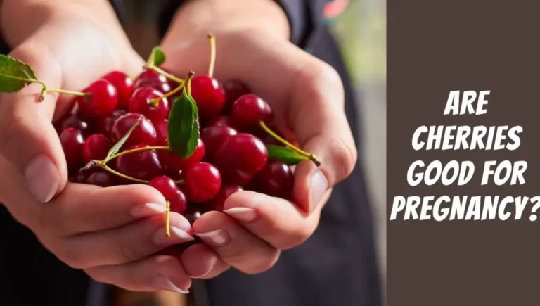 Are Cherries Good for Pregnancy