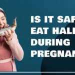 Is It Safe To Eat Halibut During Pregnancy