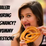 Jalebi During Pregnancy A Yummy Question