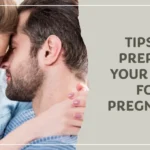 Tips to Prepare Your Body for Pregnancy