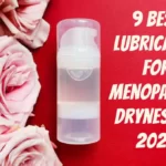 9 Best Lubricants for Menopausal Dryness in 2023