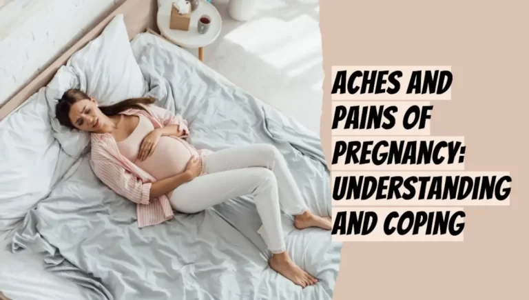 Aches and Pains of Pregnancy Understanding and Coping