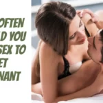 How Often Should You Have Sex to Get Pregnant
