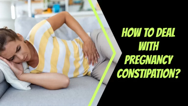 How to Deal with Pregnancy Constipation