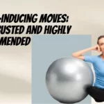 Labor Inducing Moves