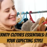 Maternity Clothes Essentials Elevate Your Expecting Style
