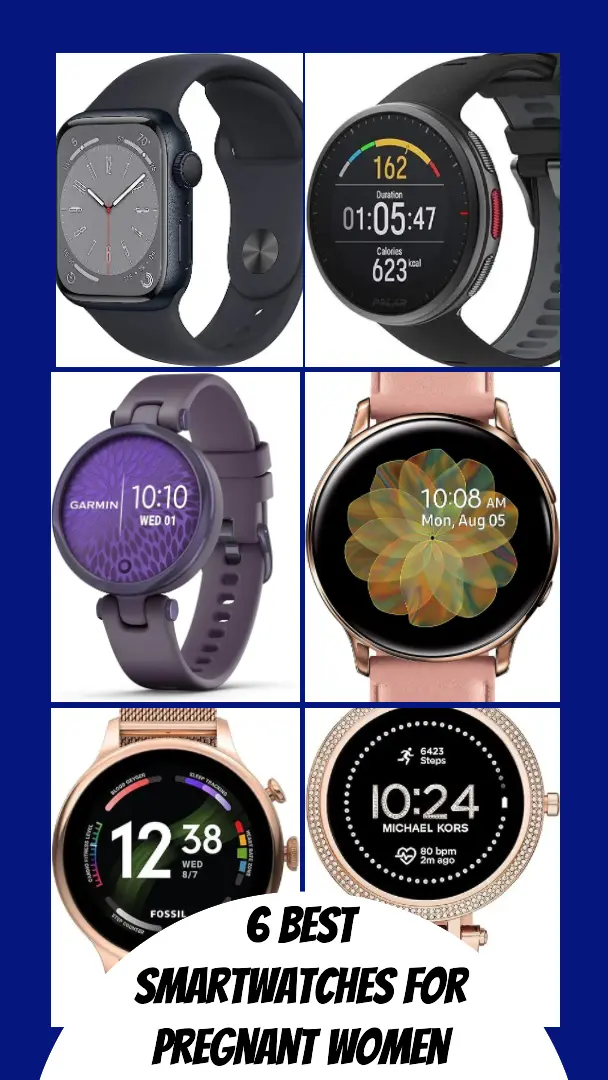 6 Best Smartwatches For Pregnant Women
