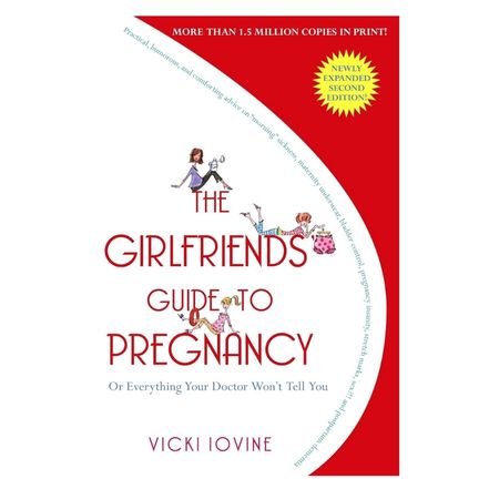 The Girlfriends' Guide to Pregnancy Book (1) The Girlfriends' Guide to Pregnancy Paperback