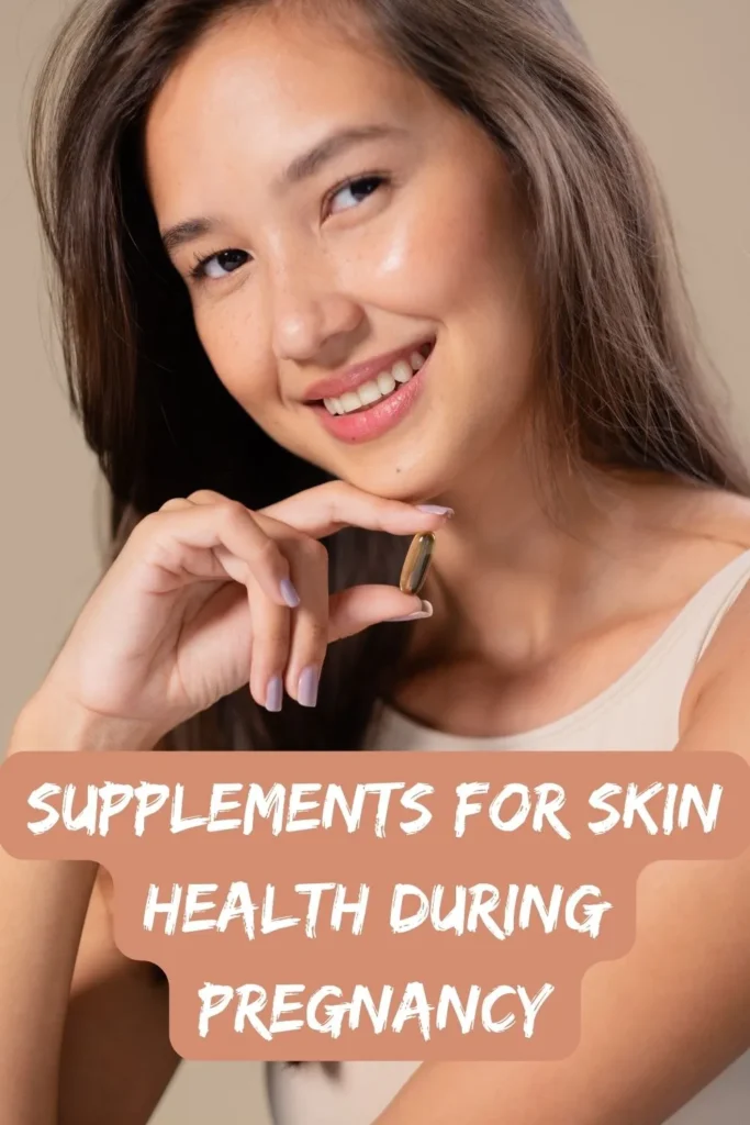 Supplements for Skin Health During Pregnancy