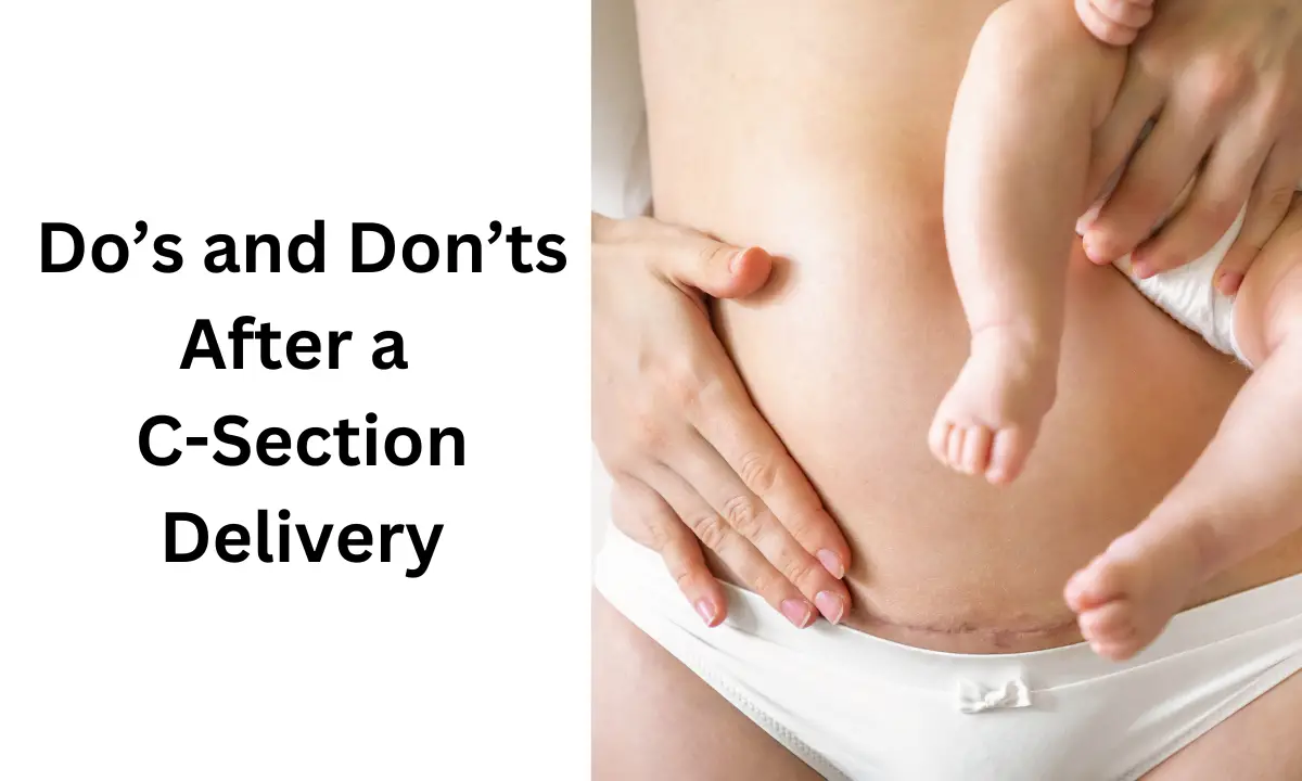 Do’s and Don’ts After a C-Section Delivery