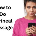 How to Do Perineal Massage