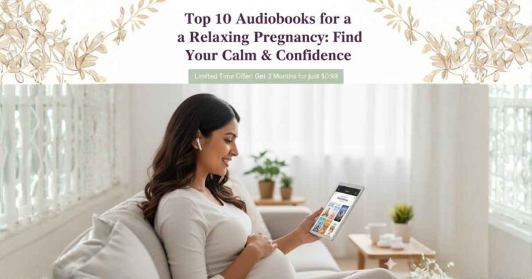 Top 10 Audiobooks for a Relaxing Pregnancy: Find Your Calm & Confidence