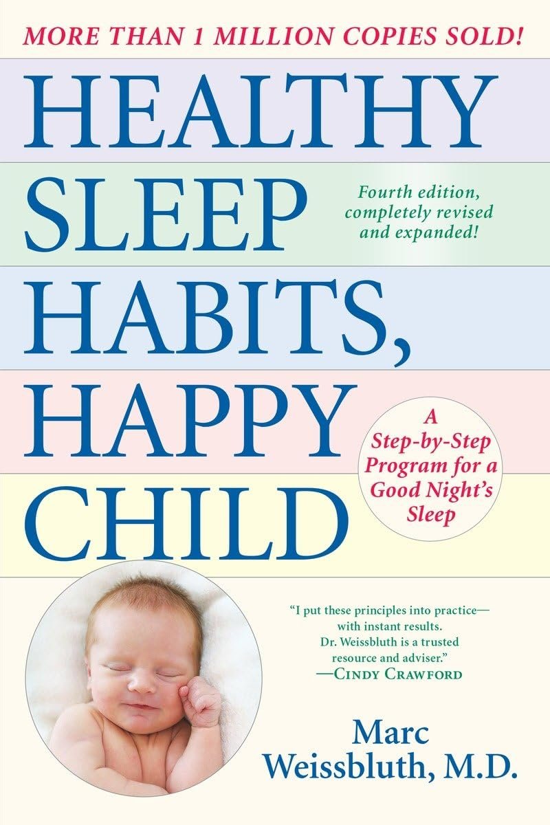 35 Pregnancy Must Haves in 2026: What You Actually Need (Tested & Mom-Approved) 3 Healthy Sleep Habits, Happy Child (4th Edition) by Marc Weissbluth, M.D.